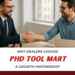 Why Dealers Choose PHD Tool Mart: A Growth Partnership